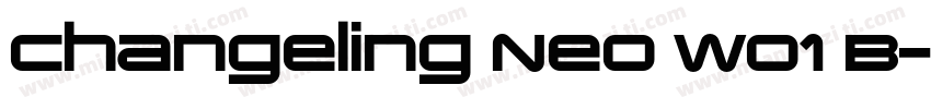 Changeling Neo W01 B字体转换